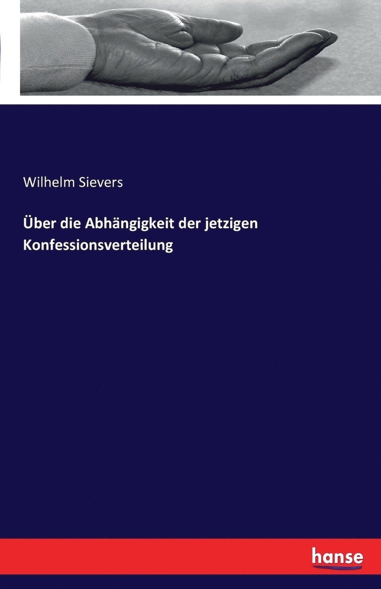 UEber die Abhangigkeit der jetzigen Konfessionsverteilung 1