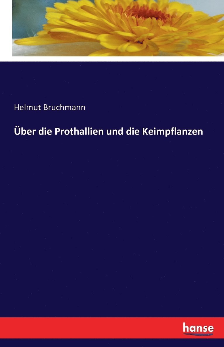 ber die Prothallien und die Keimpflanzen 1