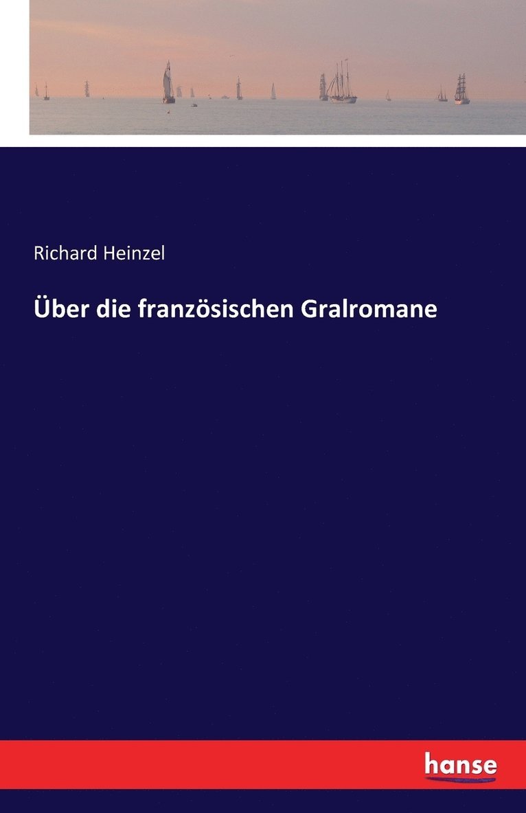 ber die franzsischen Gralromane 1