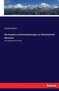 bokomslag Die Haustiere und ihre Beziehungen zur Wirtschaft des Menschen