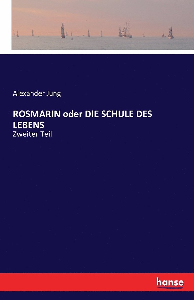 ROSMARIN oder DIE SCHULE DES LEBENS