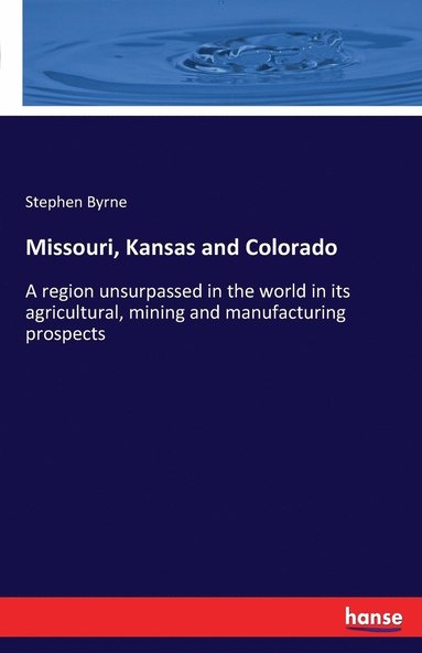 Stephen Byrne - Missouri, Kansas and Colorado, Häftad