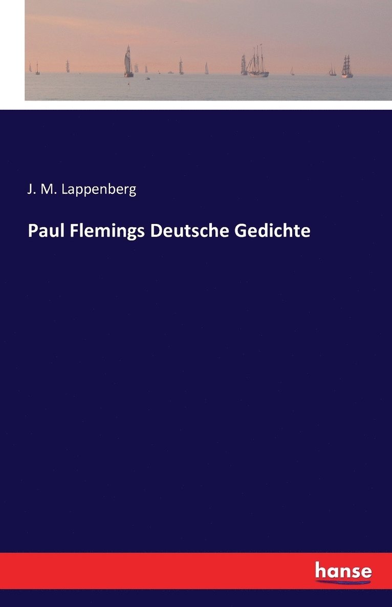 Paul Flemings Deutsche Gedichte 1