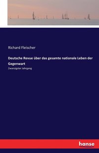 bokomslag Deutsche Revue ber das gesamte nationale Leben der Gegenwart