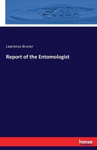 bokomslag Report of the Entomologist