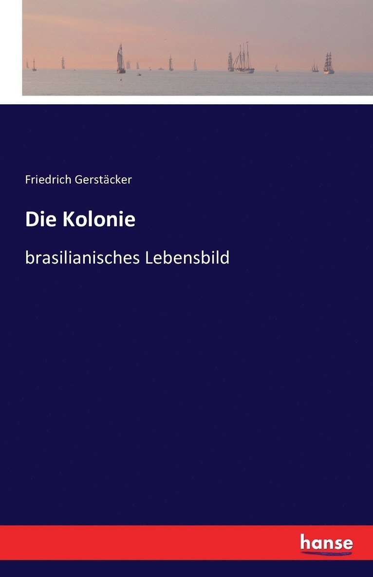 Die Kolonie 1