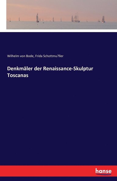 bokomslag Denkmäler der Renaissance-Skulptur Toscanas