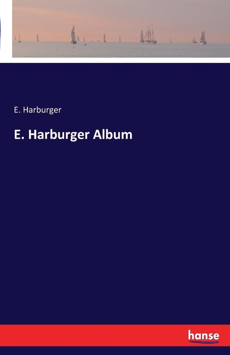 E. Harburger Album 1