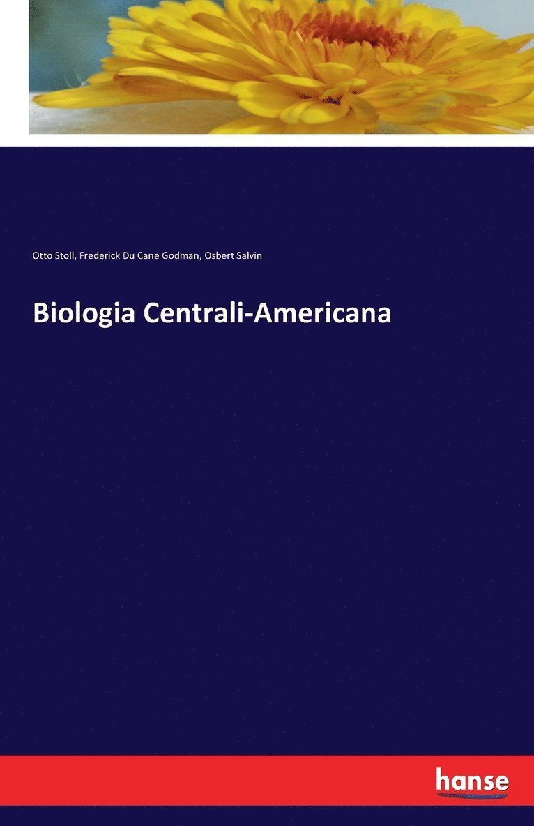 Otto Stoll, Frederick Du Cane Godman, Osbert Salvin - Biologia Centrali-Americana, Häftad
