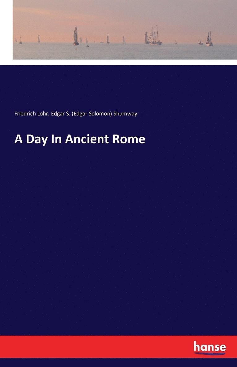 A Day In Ancient Rome 1