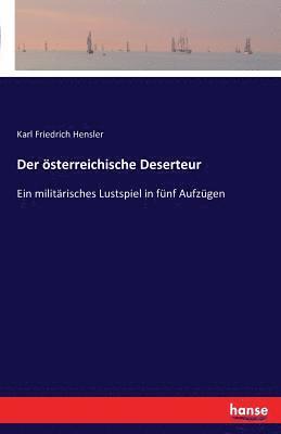 bokomslag Der oesterreichische Deserteur