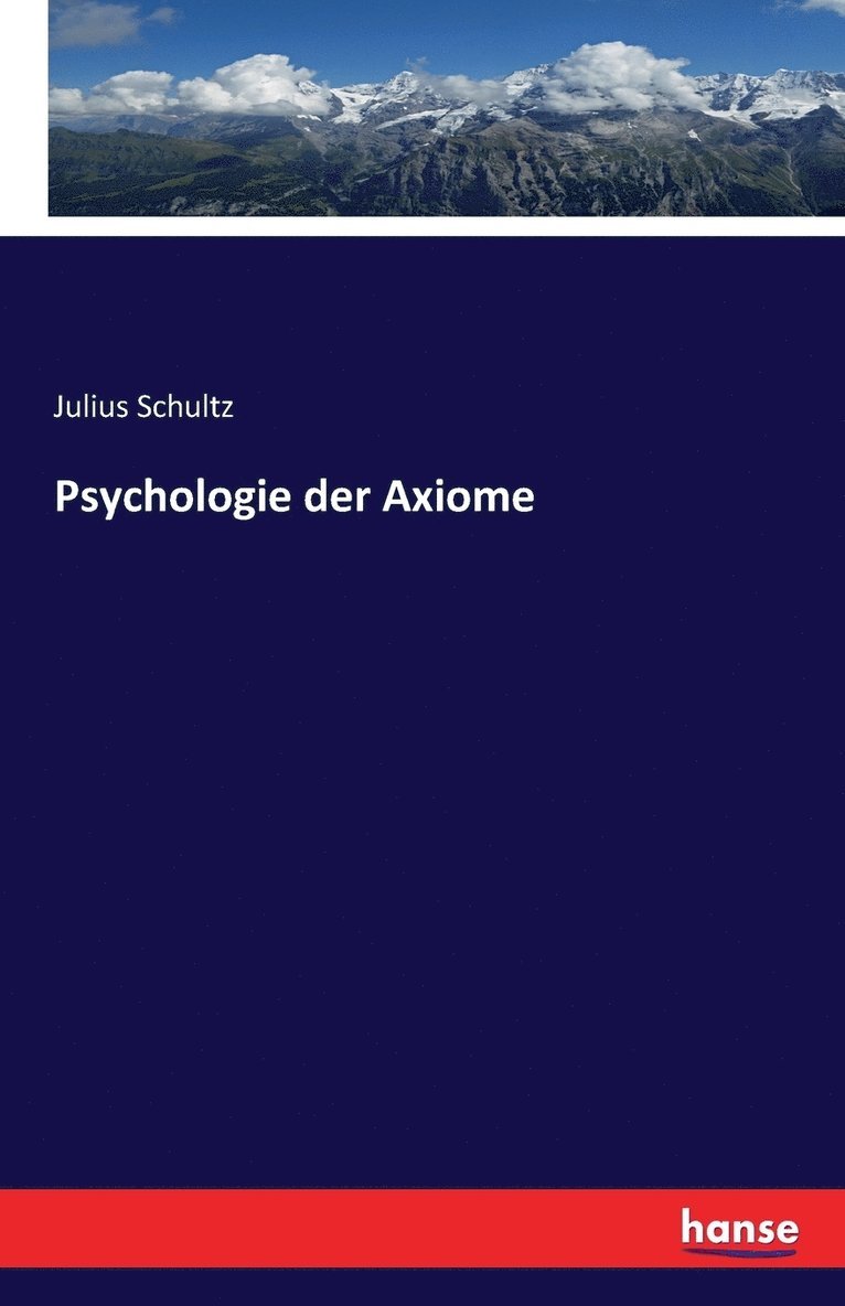 Psychologie der Axiome 1
