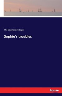 bokomslag Sophie's troubles