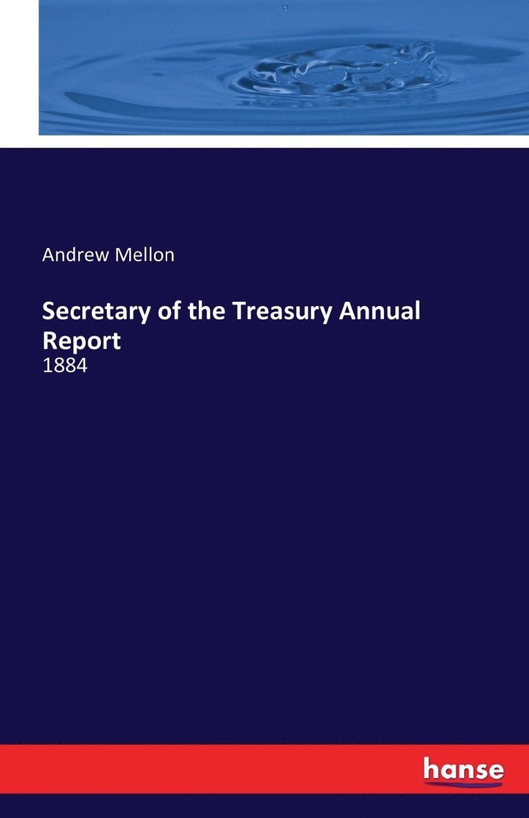 Secretary of the Treasury Annual Report 1