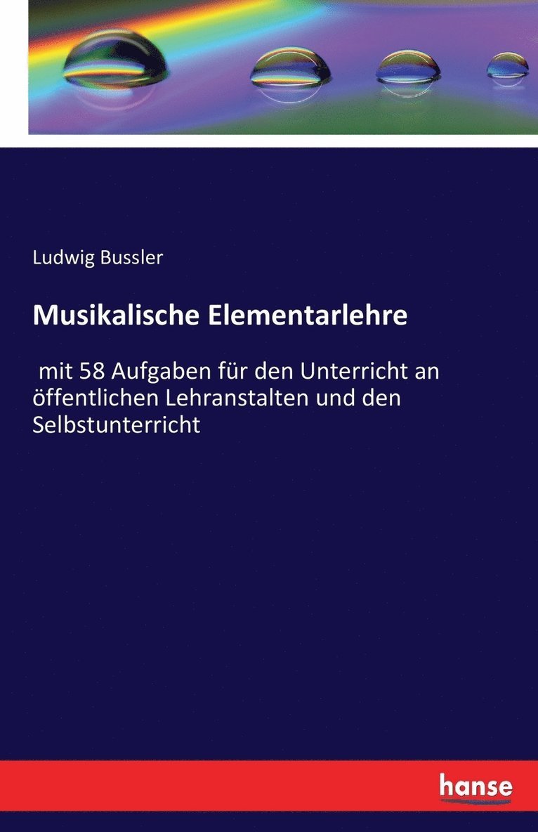 Ludwig Bussler - Musikalische Elementarlehre, Häftad