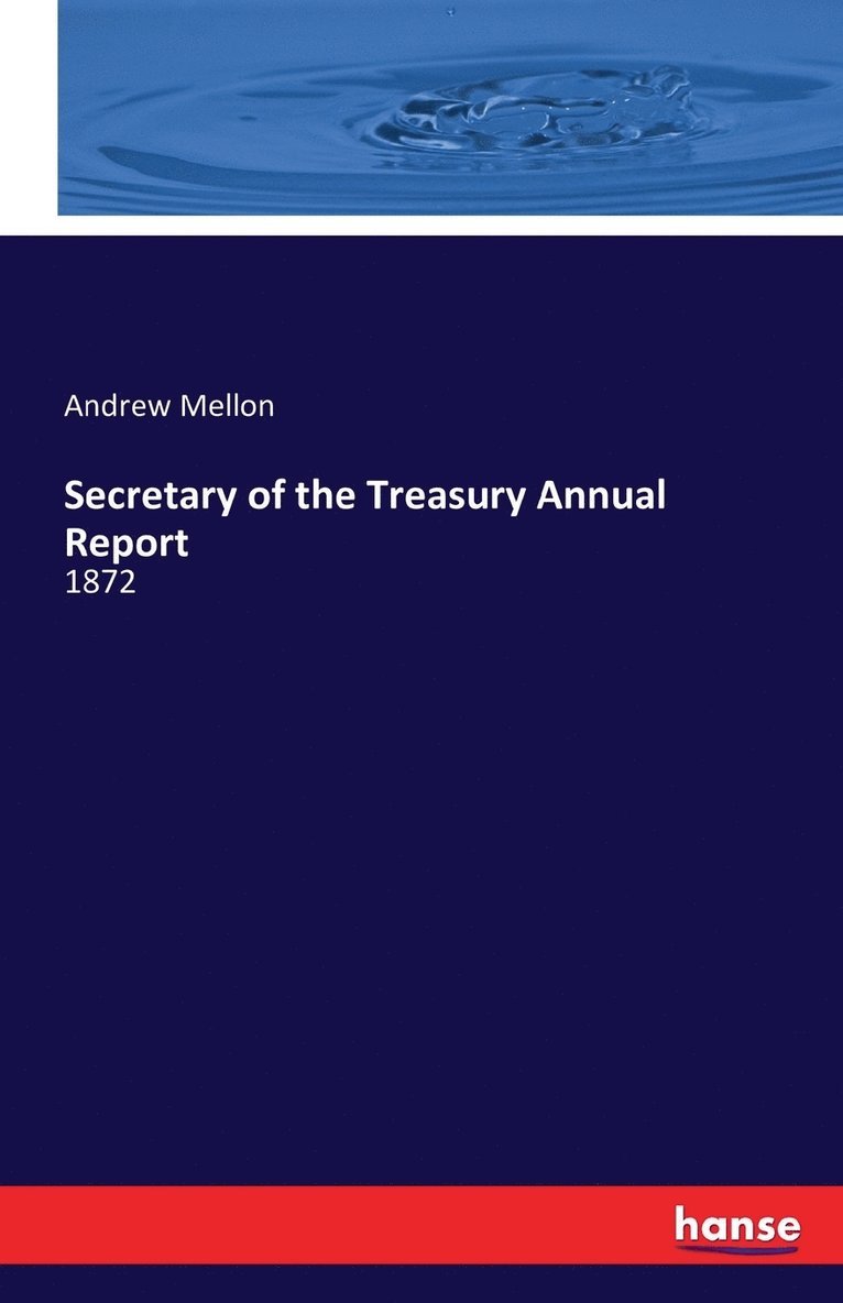 Secretary of the Treasury Annual Report 1