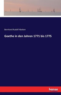 bokomslag Goethe in den Jahren 1771 bis 1775