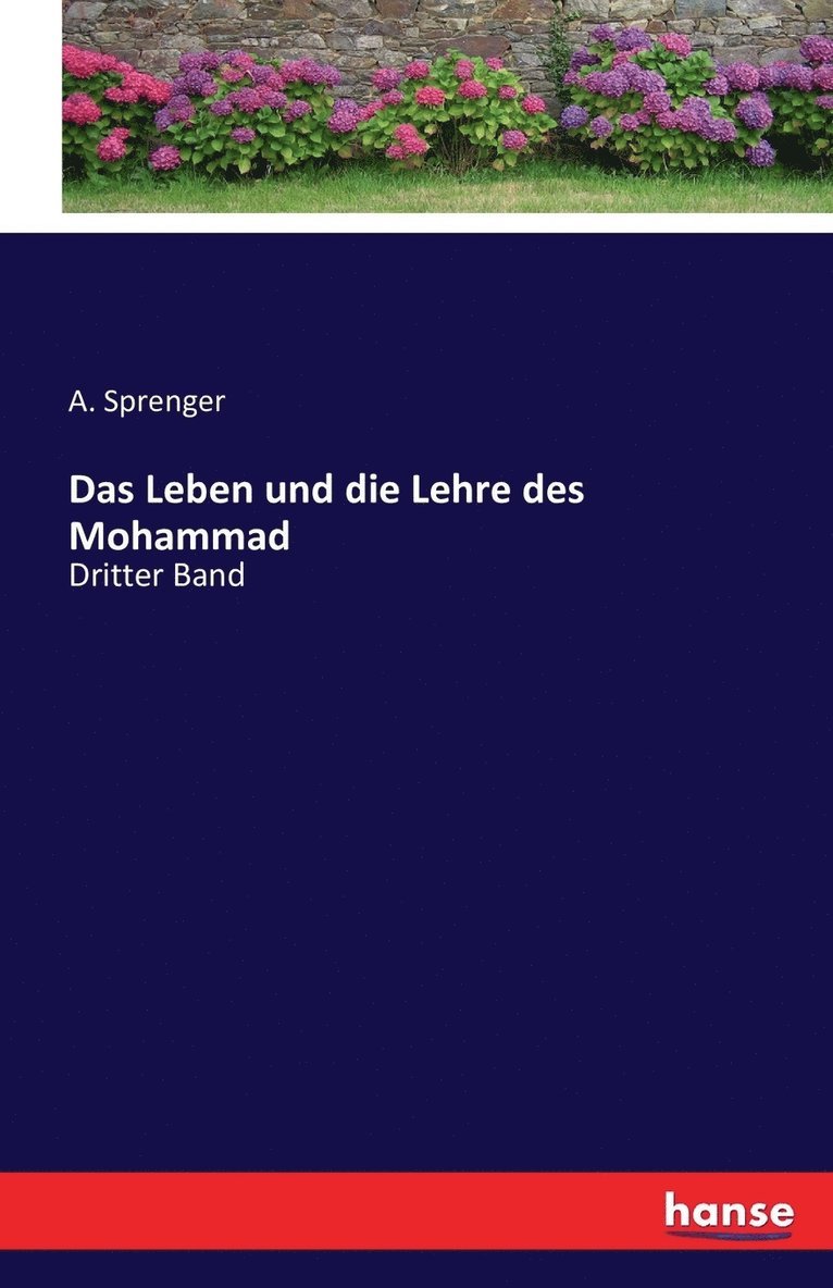 A Sprenger, A. Sprenger - Leben und die Lehre des Mohammad, Häftad