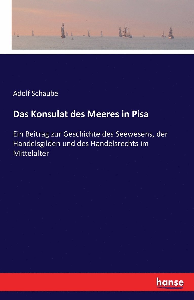 Das Konsulat des Meeres in Pisa 1