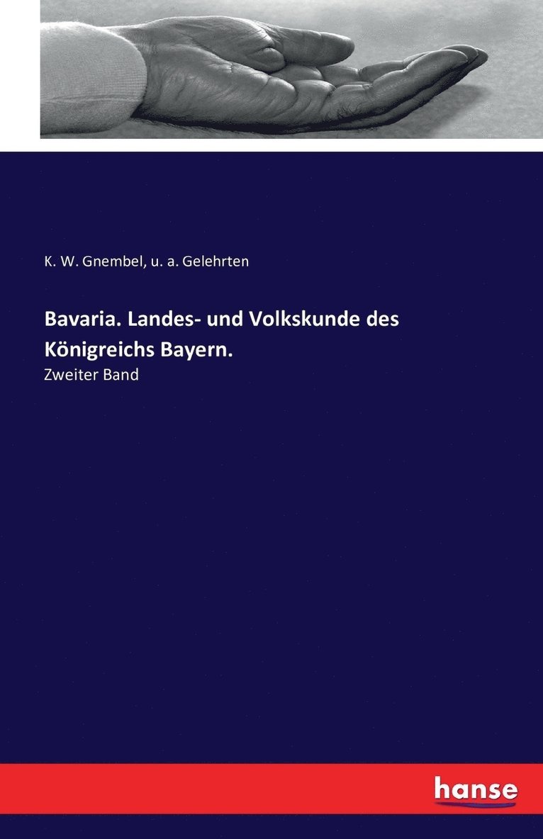 Bavaria. Landes- und Volkskunde des Knigreichs Bayern. 1