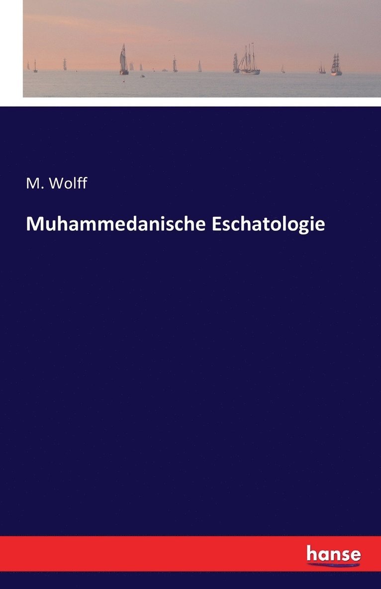 Muhammedanische Eschatologie 1