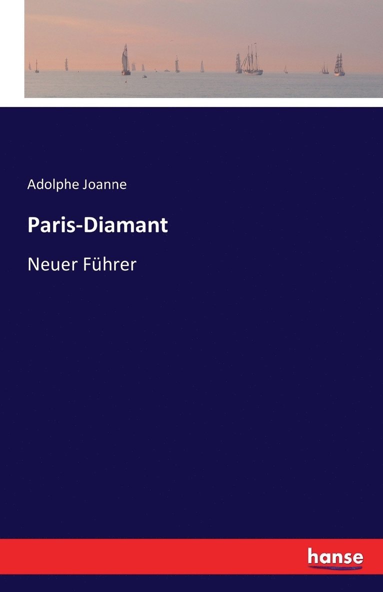 Adolphe Joanne - Paris-Diamant, Häftad