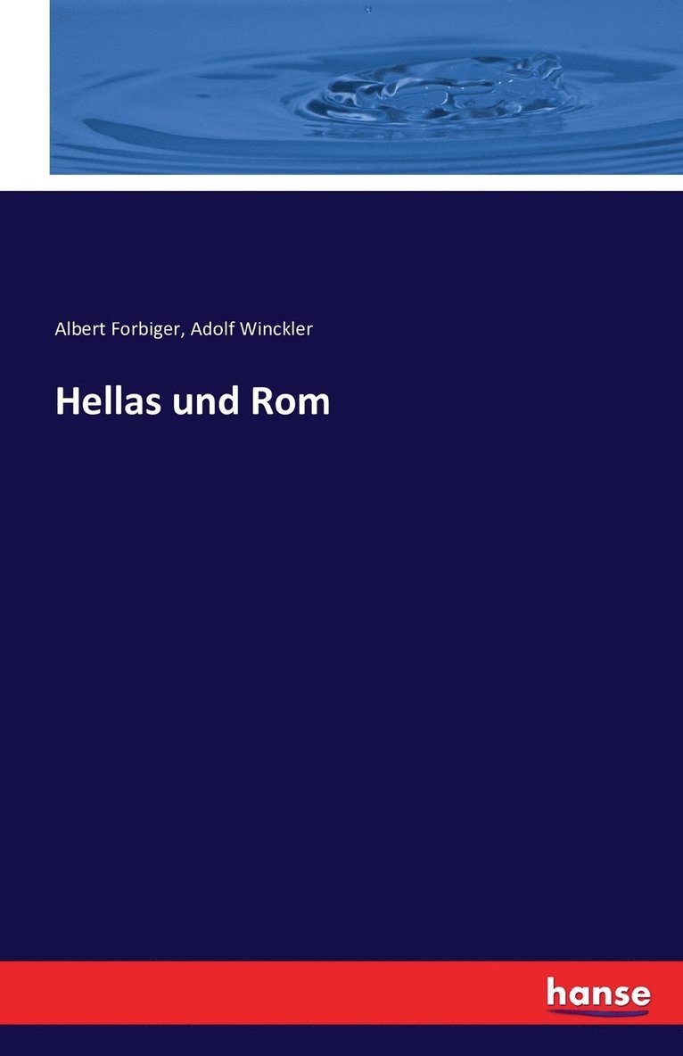Albert Forbiger, Adolf Winckler - Hellas und Rom, Häftad
