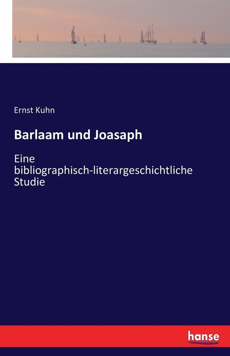 Ernst Kuhn - Barlaam und Joasaph, Häftad