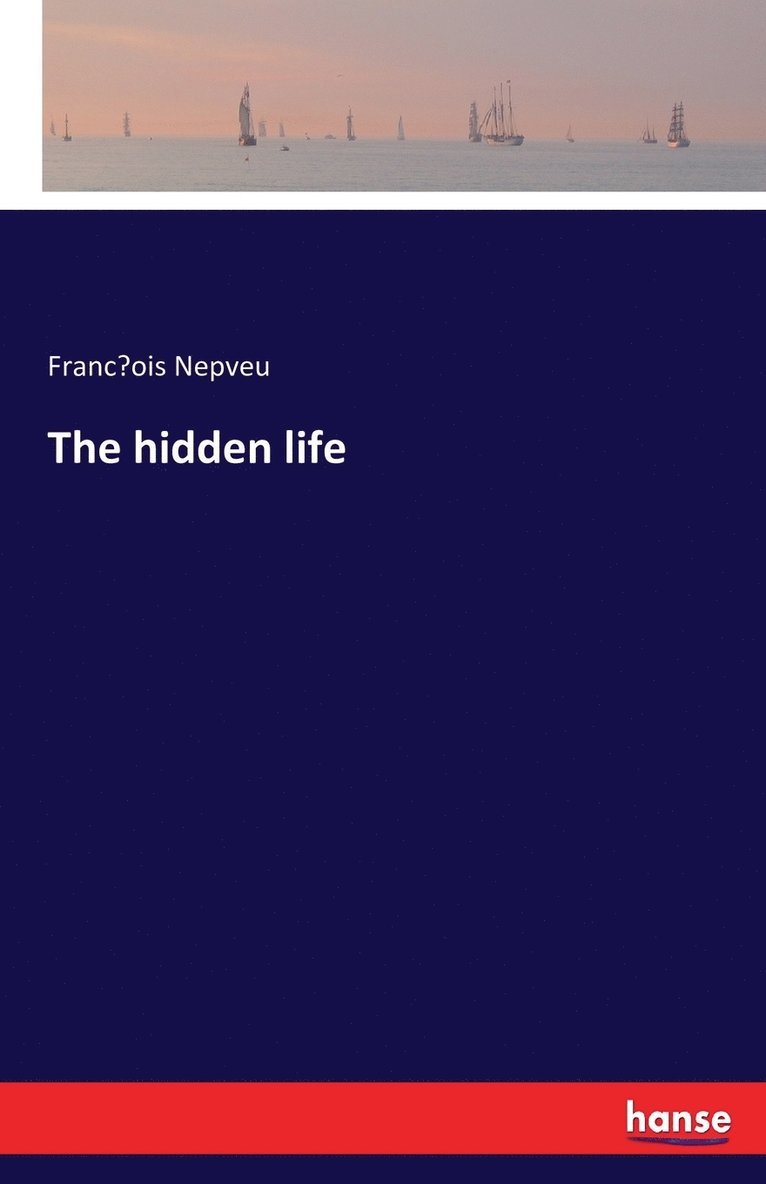 The hidden life 1