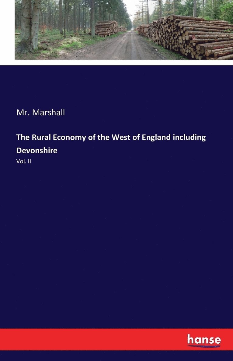 Marshall, Mr. Marshall - Rural Economy of the West of England including Devonshire, Häftad