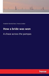 bokomslag How a bride was won