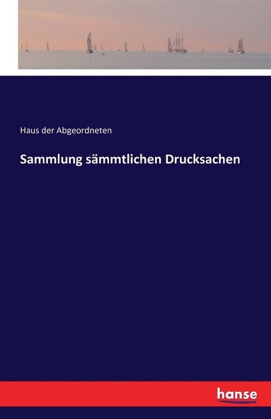 bokomslag Sammlung smmtlichen Drucksachen