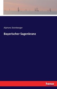 bokomslag Bayerischer Sagenkranz