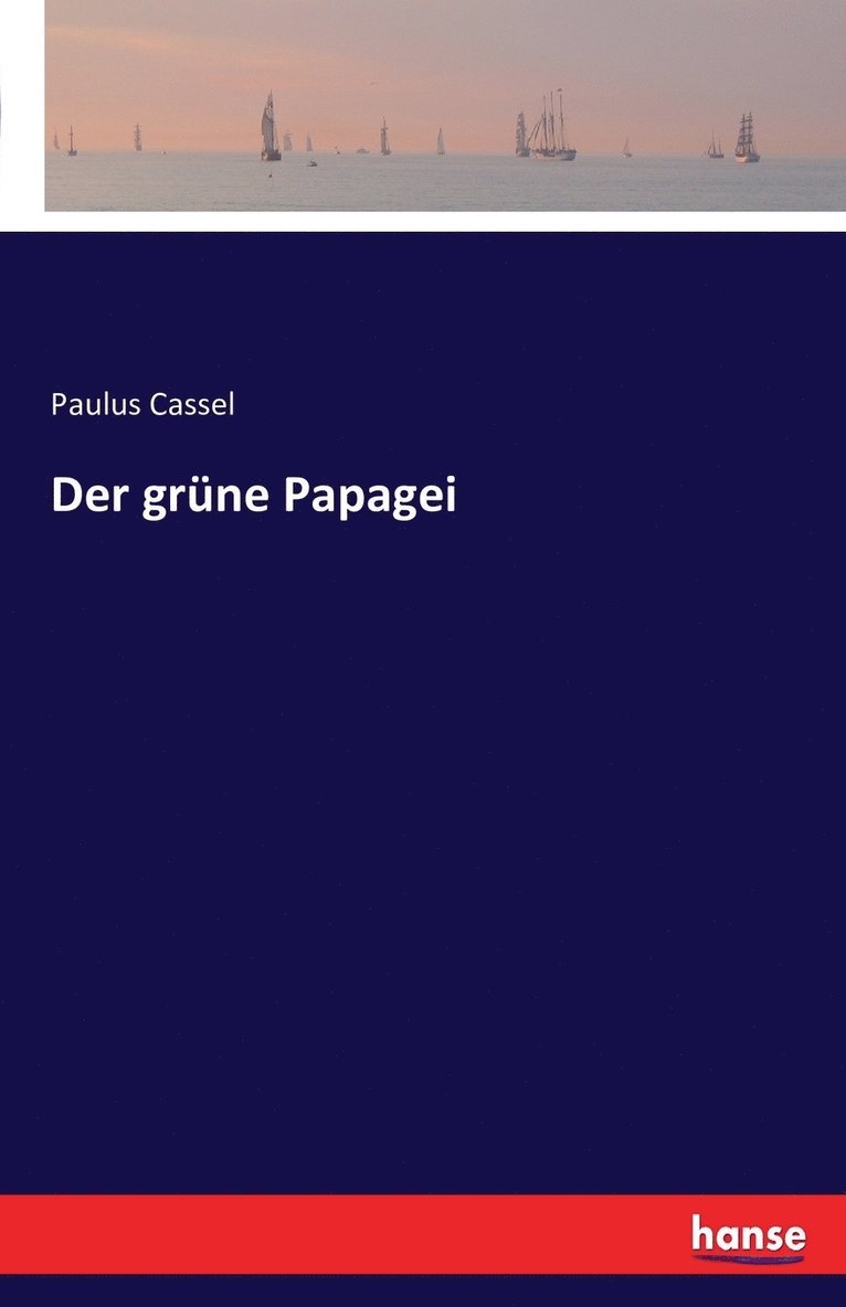 Der grne Papagei 1