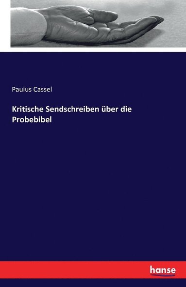Paulus Cassel - Kritische Sendschreiben über die Probebibel, Häftad