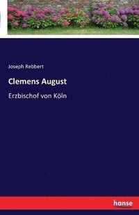 bokomslag Clemens August