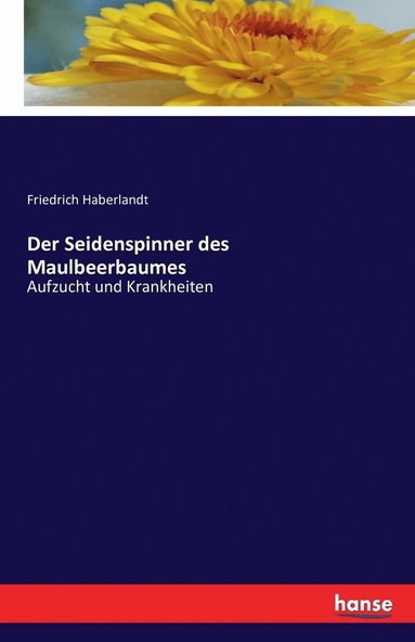 bokomslag Seidenspinner des Maulbeerbaumes