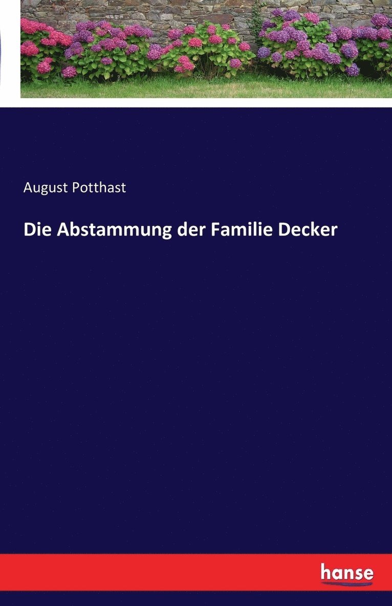 Die Abstammung der Familie Decker 1