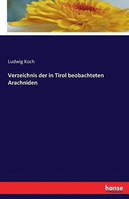 bokomslag Verzeichnis der in Tirol beobachteten Arachniden