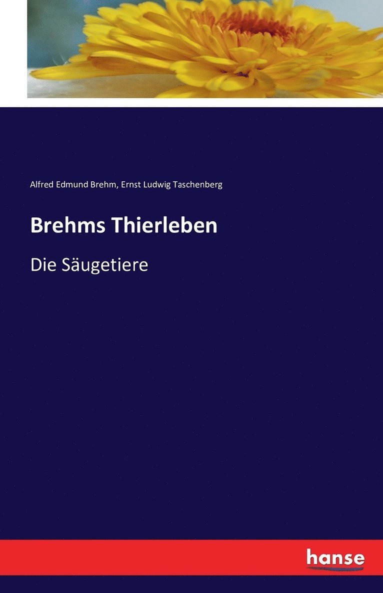 Ernst Ludwig Taschenberg, Alfred Edmund Brehm - Brehms Thierleben, Häftad