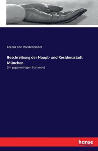 bokomslag Beschreibung der Haupt- und Residenzstadt Munchen