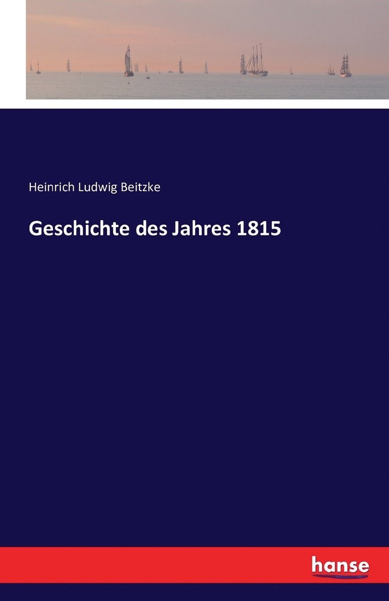 Geschichte des Jahres 1815 1