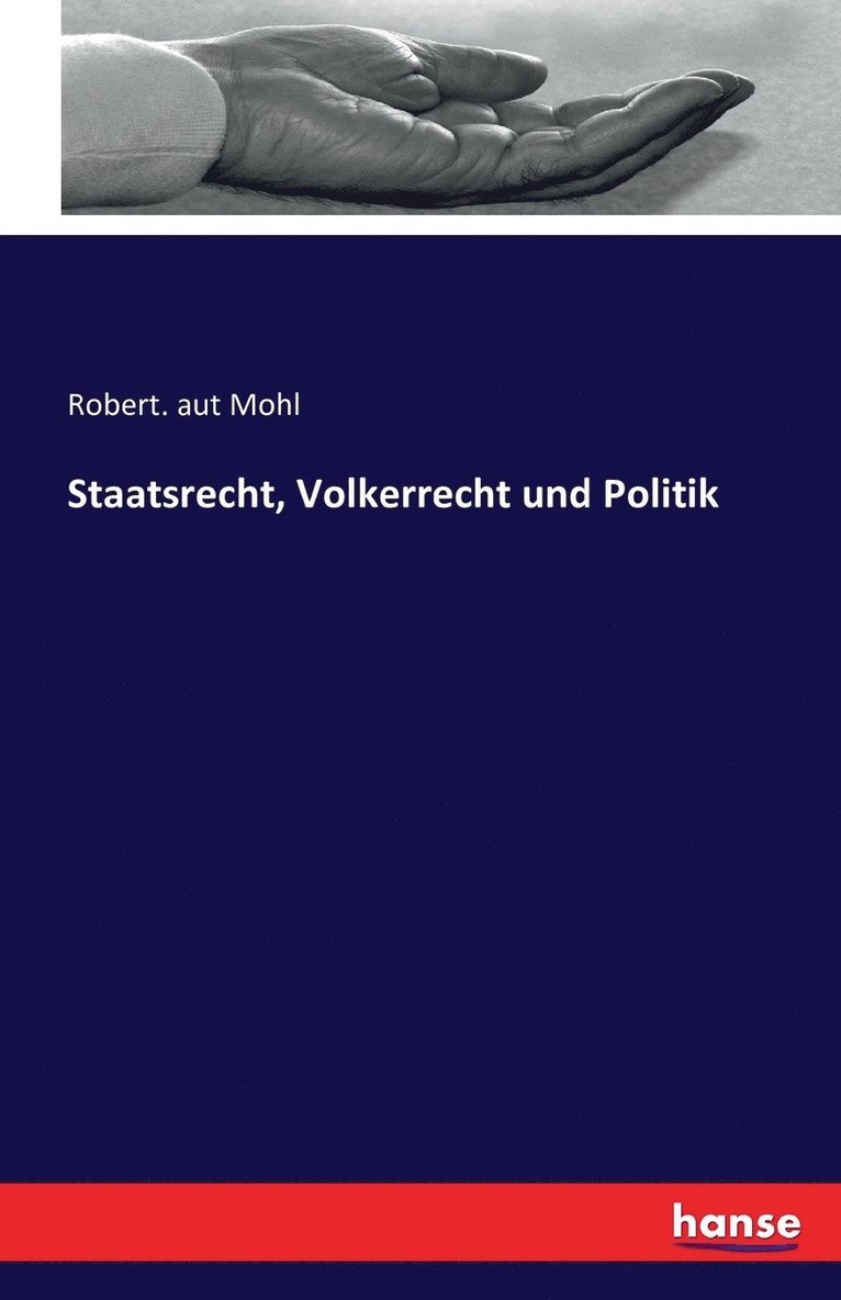 Staatsrecht, Volkerrecht und Politik 1