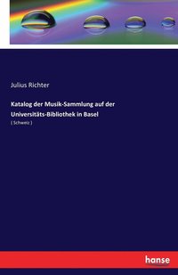 bokomslag Katalog der Musik-Sammlung auf der Universitts-Bibliothek in Basel
