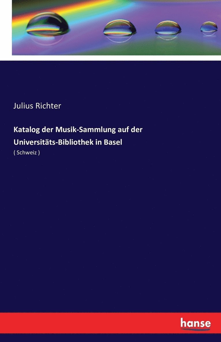 Katalog der Musik-Sammlung auf der Universitts-Bibliothek in Basel 1