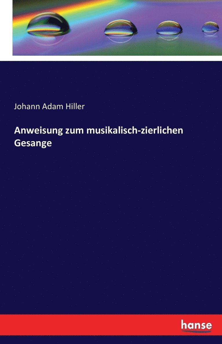 Anweisung zum musikalisch-zierlichen Gesange 1