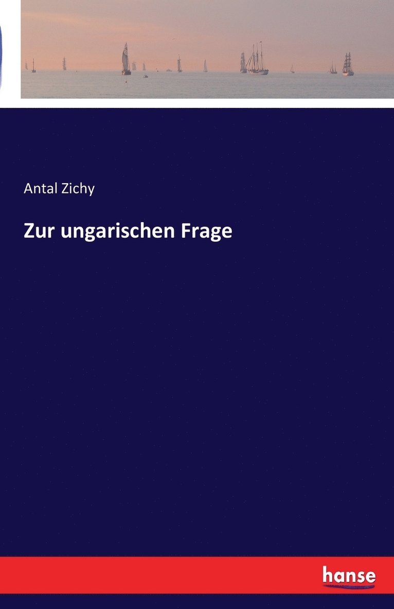 Zur ungarischen Frage 1