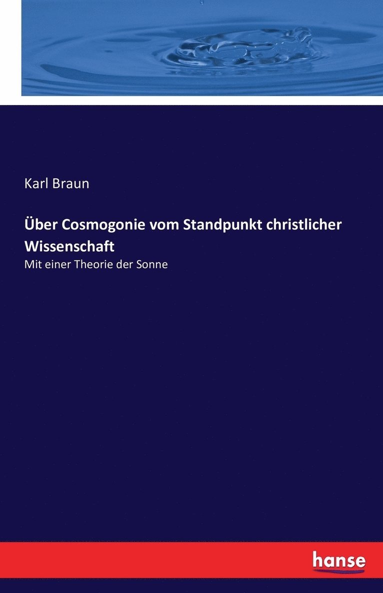 UEber Cosmogonie vom Standpunkt christlicher Wissenschaft 1