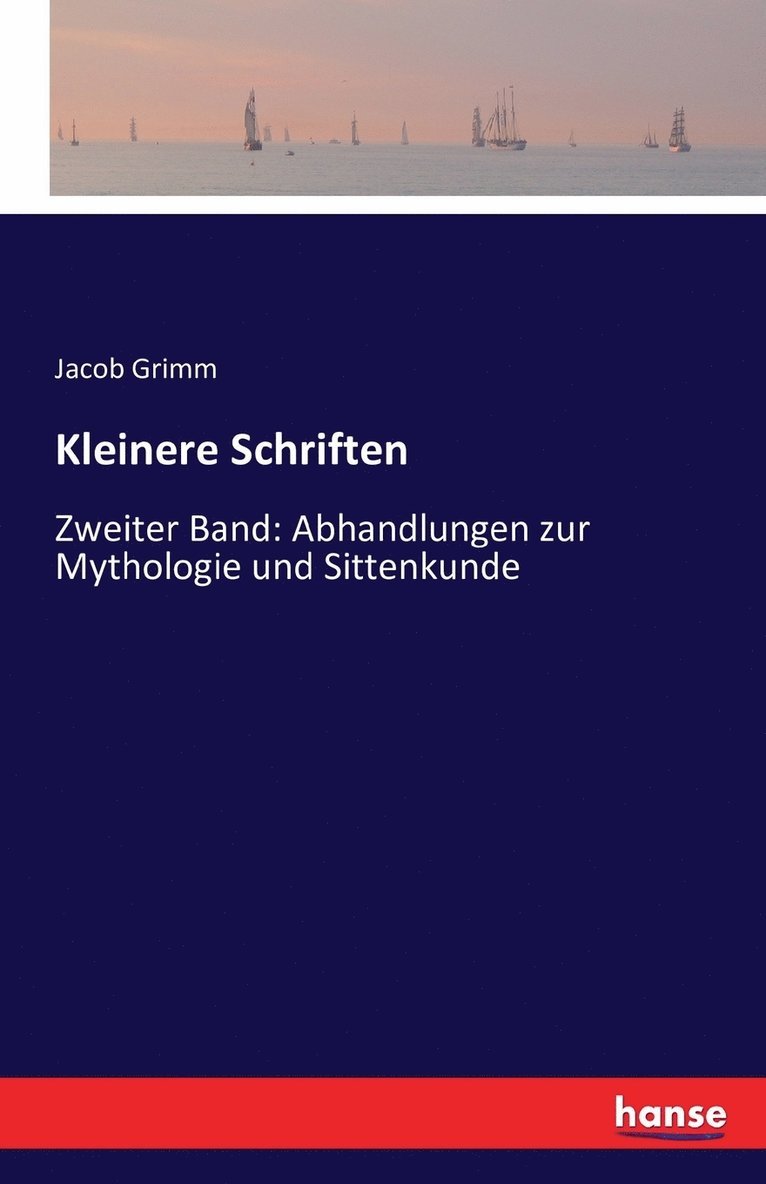 Jacob Grimm - Kleinere Schriften, Häftad
