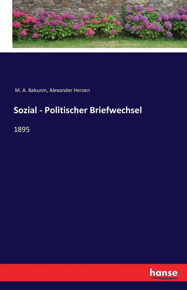 M A Bakunin, Alexander Herzen, M. A. Bakunin - Sozial - Politischer Briefwechsel, Häftad